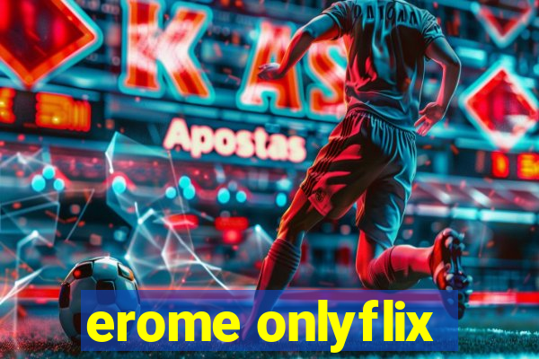 erome onlyflix